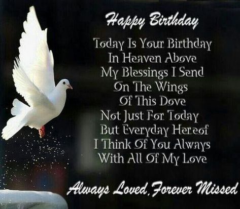 Happy Birthday Quotes and Images to Someone in Heaven Birthday In Heaven Quotes, Birthday Wishes In Heaven, In Heaven Quotes, Mom In Heaven Quotes, Quotes Girlfriend, Heavenly Birthday, Today Is Your Birthday, Happy Birthday In Heaven, Happy Birthday Today