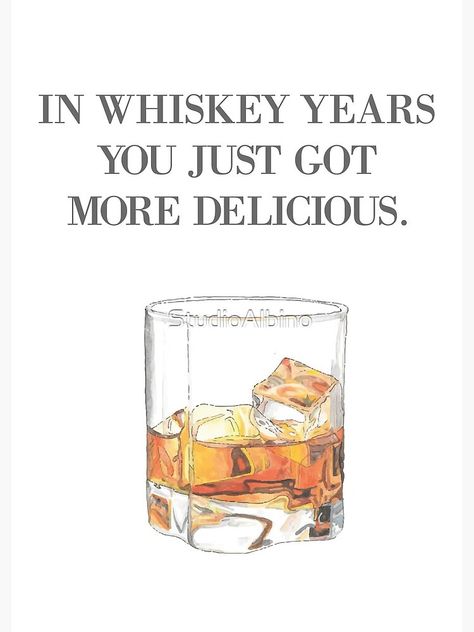 "Happy Birthday Card, Whiskey Years Card!" Greeting Card by StudioAlbino | Redbubble In Whiskey Years Birthday Card, Whisky Birthday Cards, Whiskey Birthday Wishes, In Whiskey Years, Birthday Card 40 Years Diy, Whiskey Birthday, Happy Birthday Masculine, Happy 40th Birthday Funny Men, Whiskey Party