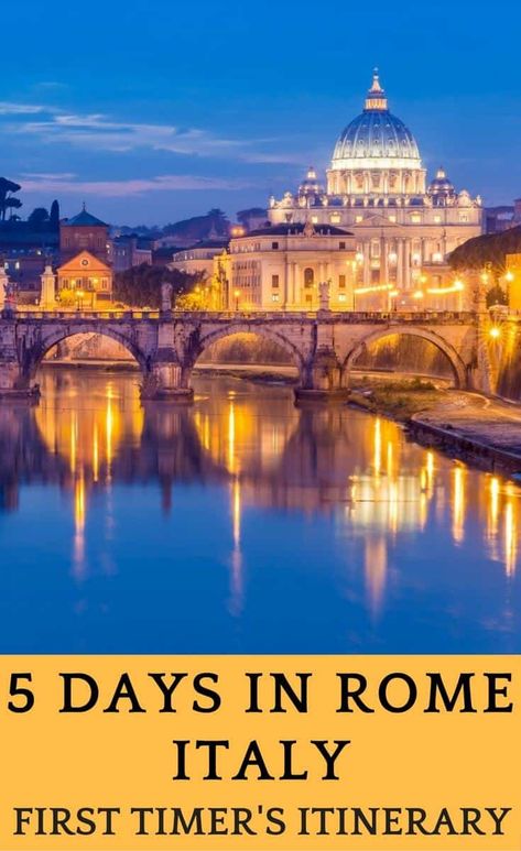 5 days in Rome, an itinerary for first time visitors | travelpassionate.com