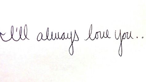 I'll Always Love You, I Love You Always, I’ll Always Love You, I Will Always Love You, Kiss The Moon, Love You Forever Quotes, Love You Like Crazy, Always Love You Quotes, Love Yourself Tattoo