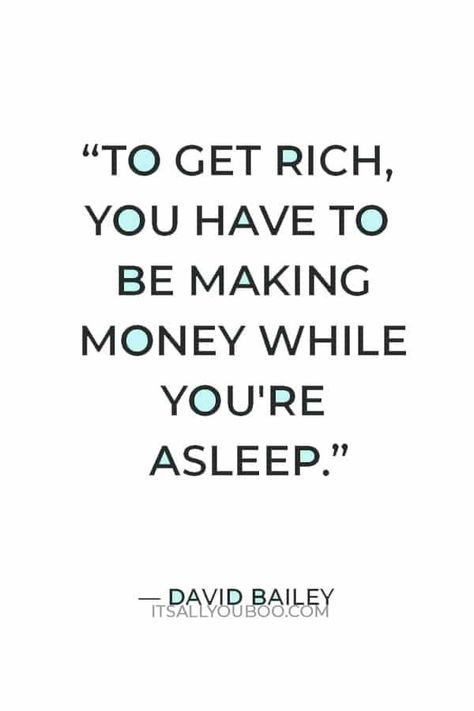 "To get rich, you have to be making money while you're asleep" ― David Bailey. Click here for 9 proven ways to earn extra money online for beginners. This extra cash can help you quit living paycheck to paycheck, pay off debt, clear your credit cards and even invest. What are you waiting for? Here are 9 legitimate ways to make money online, most with little to no investment or experience required. Think about what an extra $100 a day or $1000 a month could do. Getting Rich, Pay Day, Get Rich, Getting Money Quotes, Money Quats, What Money Can't Buy Quotes, Investing Money Quotes, Women Earning Money Quotes, Motivational Quotes For Earning Money