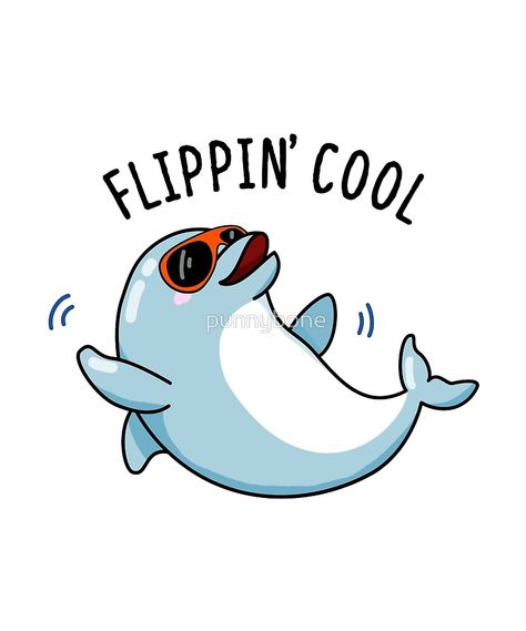 Corny Drawings, Supportive Cards, Encouraging Puns, Cute Animal Puns, Dolphin Puns, Penguin Puns, Dolphin Quotes, Funny Dolphin, Sunglasses Funny