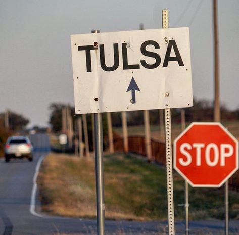 Tulsa Aesthetic, Tulsa Oklahoma Aesthetic, Oklahoma Aesthetic, Playlist Photos, Tulsa Time, Stay Gold Ponyboy, Fake Pics, Tulsa Oklahoma, Road Sign