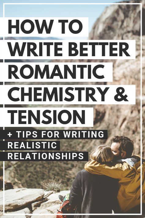 How to Write Better Romantic Chemistry and Tension in Your Story | Savannah Gilbo - Want to learn how to write great romantic chemistry and tension between your characters? Check out this article for tips on writing better (and more realistic) relationships in your story. Other tips on how to write a book included, too! #amwriting #writingtips #writingcommunity How To Write Better, Write Better, Writing Romance, Creative Writing Tips, Writers Notebook, Writing Characters, English Writing Skills, On Writing, Book Writing Tips