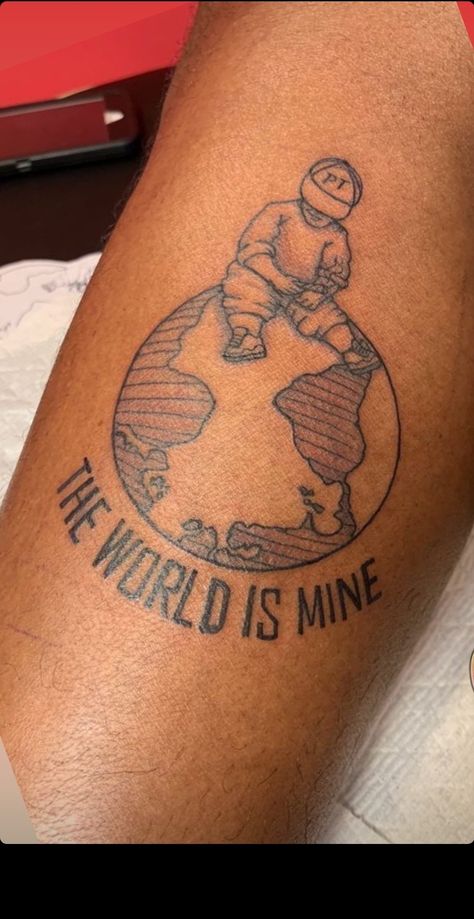 Hsisjdjijf Creator Of My Own Reality Tattoo, World Is Mine Tattoo, The World Is Mine Tattoo, Creator Of My Own Reality, Reality Tattoo, Mine Tattoo, World Is Mine, I Tattoo, The Creator