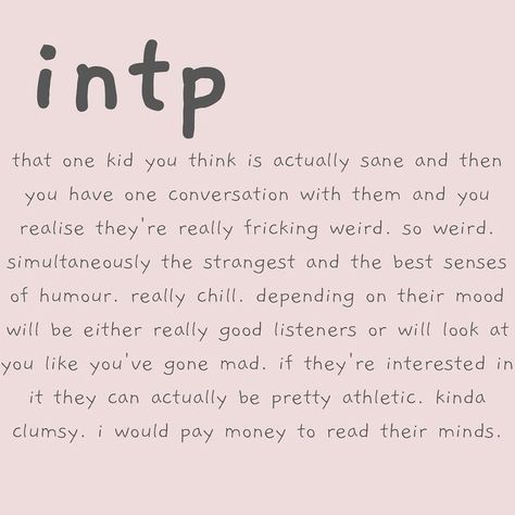 Intp Vibes, Intp Love, Intp Things, Intp Female, Mbti Intp, 16 Personality Types, Mbti Charts, Istp Personality, Intp Personality Type