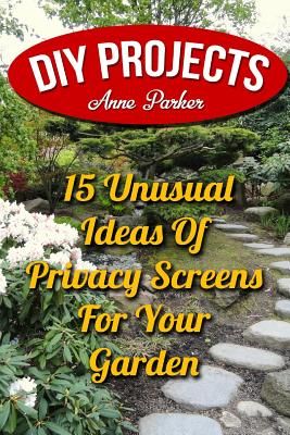 by Anne Parker (Author)Getting Your FREE Bonus Download this book, read it to the end and see "BONUS: Your FREE Gift" chapter after the conclusion. DIY Projects: 15 Unusual Ideas Of Privacy Screens For Your Garden There are definitely days (or nights) when it is better to stay in. You don't want to go out, you don't want to spend unnecessary money, and you don't want to work anymore than you have to. It's nice to take a day to yourself and just chill out and hang out. No worries, no stress, just Garden Ideas Budget Backyard, Diy Privacy Screen, Backyard Water Feature, Garden Crafts Diy, Privacy Screens, Fence Landscaping, Yard Design, Budget Backyard, Backyard Projects