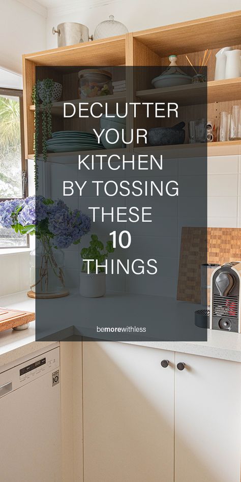 Declutter Your Kitchen By Tossing These 10 Things - Be More with Less Declutter Kitchen Countertops, Declutter Kitchen Counter, Small Kitchen Counter, Uncluttered Kitchen, Chocolate Tempering, Kitchen Cabinet Organization Ideas, Kitchen Countertop Organization, Kitchen Countertop Decor, Kitchen Counter Organization