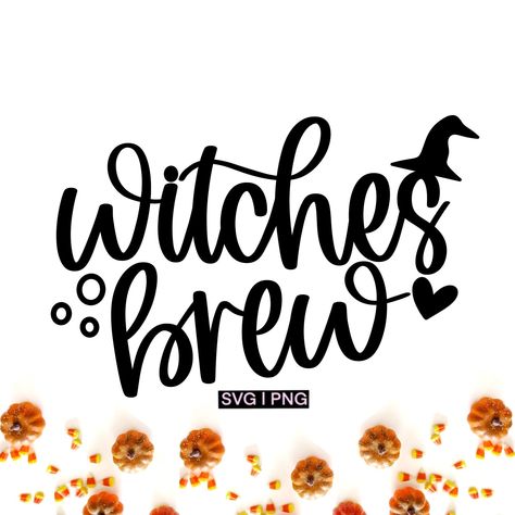 Halloween Koozies Svg, Halloween Coffee Chalkboard Art, Witches Brew Sign, Witches Brew Svg, Witch Hat Svg, Fun Svg, Spooky Svg, Witch Quotes, Holiday Hack