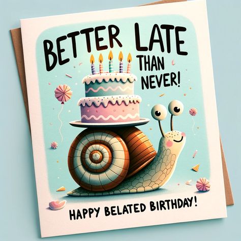 🎉 Better late than never! Sending warm wishes and heartfelt apologies with these Happy Belated Birthday Images and Quotes. 🎂💫 Share the love even if you're a little late to the party! 🎈💌 #BelatedBirthday #LateWishes #SorryImLate #BirthdayGreetings #BelatedCelebration #MissedTheDate #BirthdayQuotes #WarmWishes #SpecialDay #ThoughtfulGestures #CelebrateLove Belated Birthday Card Ideas, Happy Late Birthday Funny, Belated Bday Wishes, Happy Late Birthday Wishes, Late Birthday Wishes Funny, Happy Belated Birthday Wishes For Her, Happy Belated Birthday Friend, Happy Birthday Funny Wishes, Happy Belated Birthday Funny