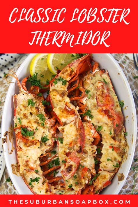 Thermidor Sauce Recipes, Crab Thermidor Recipe, Thermador Lobster, Thermidor Lobster, Lobster Mornay Recipes, Shrimp Thermidor Recipes, Lobster Thermidor Recipe Easy, Cooked Lobster Recipes, Baked Lobster