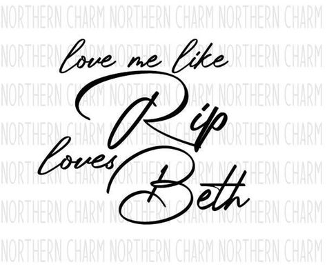 Rip And Beth, Rip Love, Love Me Like, Dad Life, Etsy Sales, Svg Quotes, Png Download, Love Me, Cricut Silhouette