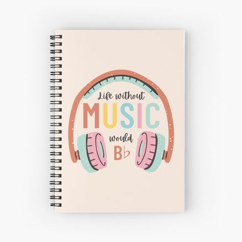 "Without music life would b flat - Funny" Spiral Notebook by ElectricFangs | Redbubble Music Book Cover Design Ideas, Music Notebook Cover Ideas, Music Book Design, Funny Journal, Elementary Drawing, Music Notebook, Music Journal, Front Page Design, School Essay