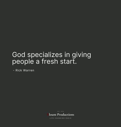 Thursday, January 21, 2021. God specializes in giving people a fresh start. —Rick Warren Rick Warren Quotes, Christian Quotes Wallpaper, Rick Warren, Fresh Starts, Giving People, January 21, A Fresh Start, Christian Quotes Inspirational, Fresh Start