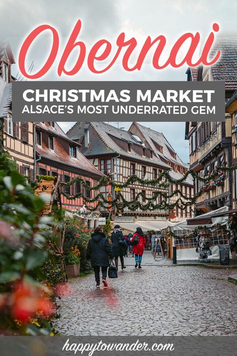 A must-read guide to the magical Christmas Market in Obernai, France. This Xmas market is one of the most underrated Christmas markets in France, so be sure to check it out if you are visiting the Alsace region during Christmas time. Includes beautiful Obernai Photography, a guide on Christmas market locations in Obernai and insider tips! #obernai #france Obernai France, Dusseldorf Christmas Market, Christmas Europe, Nuremberg Christmas Market, Prague Christmas Market, Cologne Christmas Market, European Christmas Markets, France Christmas, Europe Christmas