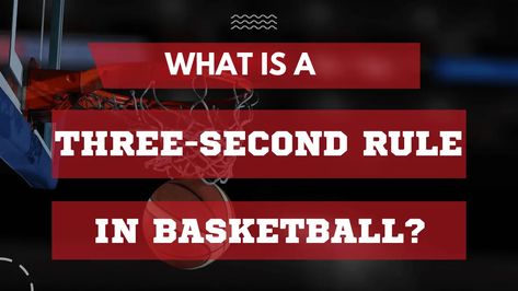 3 second Basketball Rule. Basketball Rules, Basketball