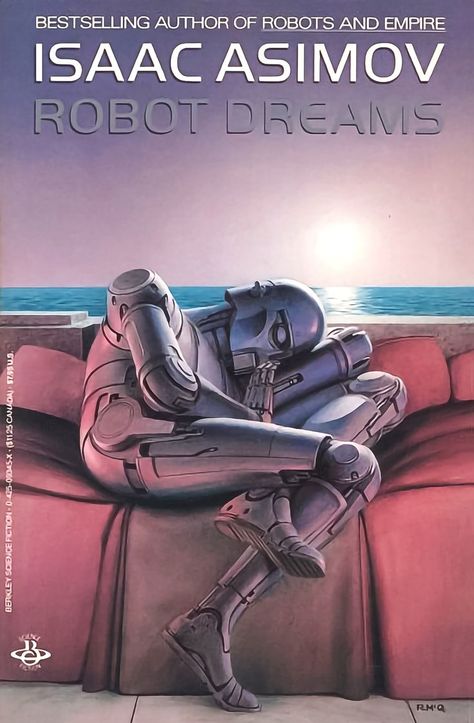 isaac asimov - robot dreams,1986 - ralph mcquarrie Foundation Isaac Asimov, Isaac Asimov Books, Classic Sci Fi Books, Ralph Mcquarrie, Science Fiction Illustration, Sci Fi Novels, Classic Sci Fi, Isaac Asimov, Sci Fi Books