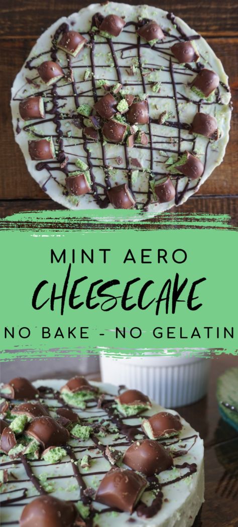 Mint Aero Cheesecake, Aero Cheesecake, Mint Chocolate Desserts, Mint Cheesecake, Easy No Bake, Bake Cheesecake, Cheese Flavor, Chocolate Dessert, No Bake Cheesecake