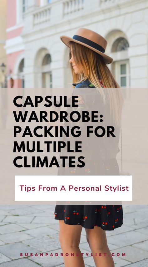 Getting ready for a vacation with unpredictable weather? Use this capsule wardrobe for a multi-climate vacation packing list to create stylish vacation outfits. Get inspired by cold weather outfits, warm weather vacation outfits, and how to pack light for a long vacation. Book a styling session with Susan Padron for more styling tips and tricks. Packing For Hot And Cold Weather, Hot Weather Packing List, Packing For Rainy Vacation, Packing For Multiple Climates, What To Pack For Fall Vacation, Fall Vacation Outfits Packing Lists, Cool Weather Beach Outfits, Warm Weather Travel Outfits, Warm Vacation Outfits