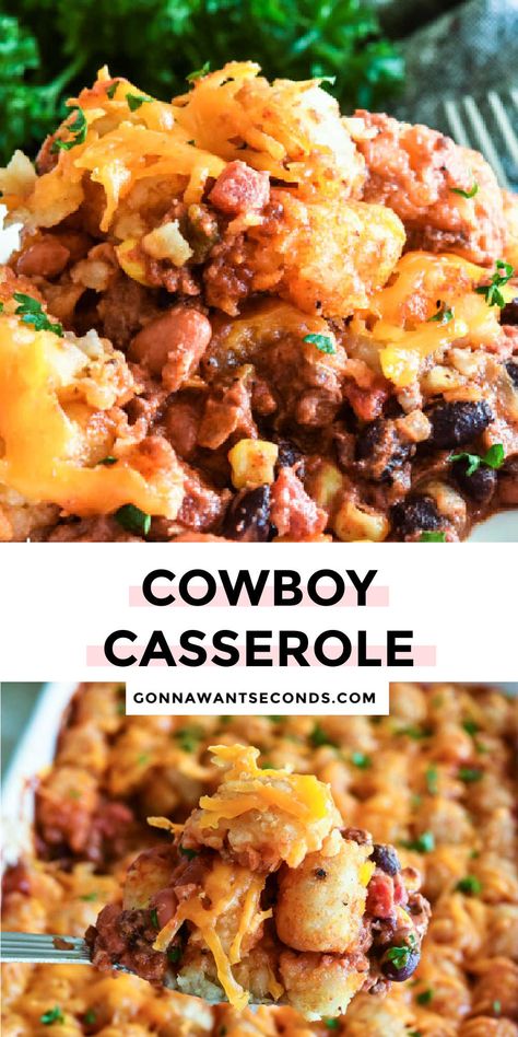 Casserole Dinner Recipes For Family, Cowboy Casserole Tater Tots, Ground Beef Beans, Casserole Dinner Recipes, Sausage Potato Casserole, Comforting Meals, Cowboy Casserole, Ground Meat Recipes, Beef Casserole Recipes