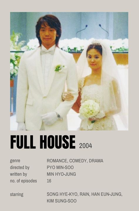 full house
pul hauseu
kdrama
drama
korean
bilibili
loklok
netflix
drama
rain
lee yeong jae
song hye kyo
han ji eun
kim sung soo
yu min hyuk
han da gam
kang hye won
kang do han
shin dong wook
lee young eun
yang hee jin
contact relationship
arrange marriage 
love square
marriage of convenience
korean drama
poster
kdrama poster
kdramaposter
must watch
romace
comedy
romcom Full House Kdrama Poster, Full House Kdrama, Kim Sung Soo, Ful House, Kdrama Poster, A M, Song Hye Kyo, Full House, R A