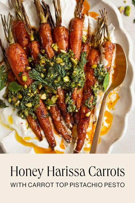 Honey Harissa Carrots with Carrot Top Pistachio Pesto | This Little Plate. Roasted Carrot Appetizer, Roasted Carrots With Pistachios, Honey Harissa Carrots, Spanish Carrots, Best Carrot Recipes, Carrots Ricotta, Carrot Confit, Carmelized Carrots, Pasta With Carrots