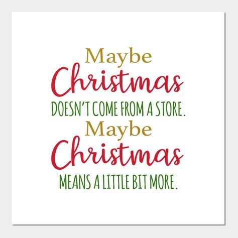 The Grinch - Maybe Christmas Christmas Canvases, Sign Sayings, Meaningful Christmas, Christmas Quote, Homemade Christmas Decorations, Christmas Parade, Holiday Quotes, Grinch Stole Christmas, Christmas Canvas