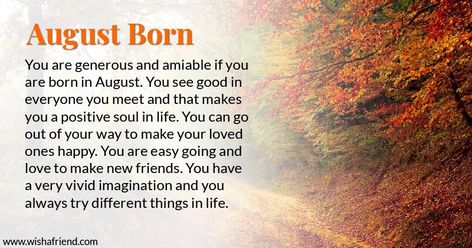 August Born Quotes, Month Personality, Quotes August, Birth Month Personality, December Born, September Born, November Born, August Pictures, August Images