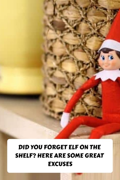 Why Elf On The Shelf Was Late, Elf Excuses For Being Late, When You Forget To Move The Elf, Forgot To Move The Elf, Forgot To Move Elf On The Shelf Ideas, Elf Forgot To Move, Elf Last Night, Elf On Shelf Notes, Sleep Late