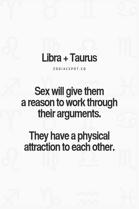 So damn true 😎😍😘!! Taurus And Libra Relationship, Taurus Man Libra Woman, Libra Sayings, Libra Tattoo Designs, Constellation Balance, Taurus Things, Horoscope Symbols, Libra Compatibility, Libra Queen