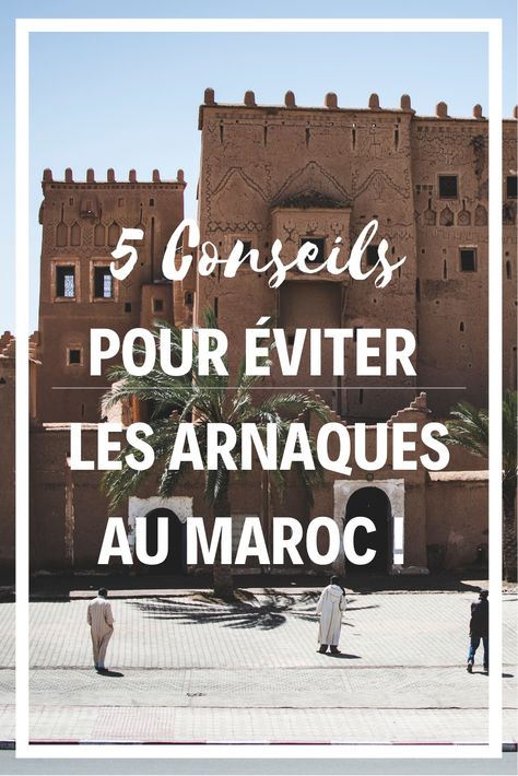 Les 5 conseils en or pour éviter de vous arnaquer lors de votre séjour au #Maroc ! #Maroc #Arnaque Moroccan Dress, Morocco Travel, Destination Voyage, North Africa, Travel Bucket List, Marrakech, Morocco, Travel Tips, Holidays