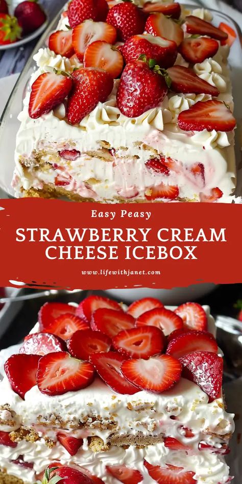 Strawberry Cream Cheese Icebox Cake Recipe Potluck Sweets, Strawberry Cream Cheese Icebox Cake, Cream Cheese Icebox Cake, Amazing Christmas Desserts, Icebox Cakes, Strawberry Icebox Cake, Strawberry Things, Icebox Cake Recipes, Burrito Recipe