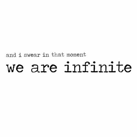 Charlie Kelmeckis, Ipad Quotes, Wallflower Quotes, We Are Infinite, Infinite Tattoo, Infinity Quotes, All The Bright Places, Perks Of Being A Wallflower, Dead Poets Society