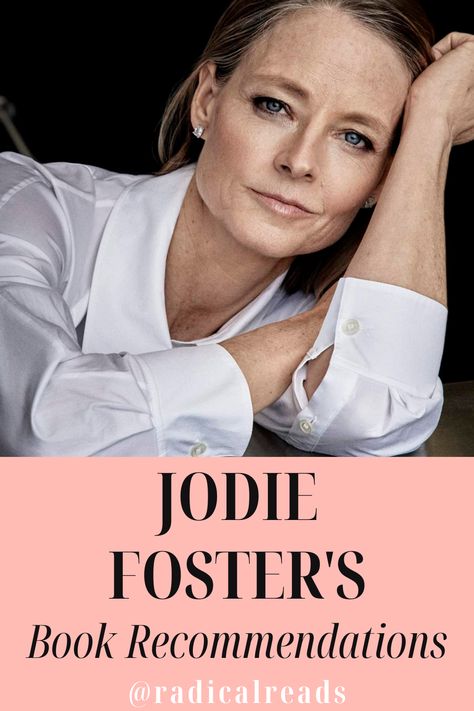 Jodie Foster's Book Recommendations @ Radical Reads Great Book Club Books, Celebrity Book Recommendations, Jodie Foster 70s, Best Novels To Read, Jodie Foster Now, Books About Cults, Jodie Foster Interview, Intelligent Books, Netflix Suggestions