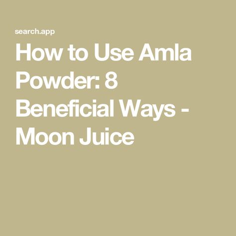 How to Use Amla Powder: 8 Beneficial Ways - Moon Juice Alma Powder, Gooseberry Benefits, Brain Sleep, Amla Powder, Adaptive Immune System, Moon Juice, Collagen Protein Powder, Lipid Profile, Collagen Protein