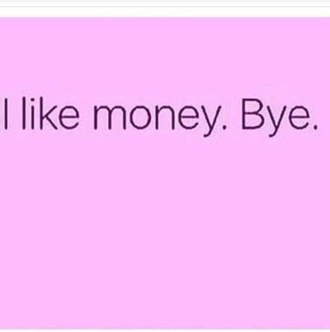 I Like Money, Pink Quotes, Realest Quotes, Badass Quotes, Baddie Quotes, Frases Tumblr, Real Talk Quotes, Aesthetic Pics, Grunge Style