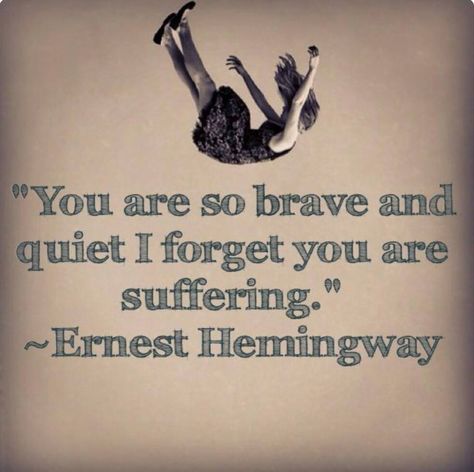 Just because I put on a brave front, doesn't mean that I'm not suffering. Guillain Barre, Be Strong, Quotable Quotes, Quotes About Strength, A Quote, Great Quotes, Type 1, Beautiful Words, Inspire Me