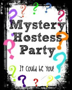 Scentsy Mystery Hostess, Mystery Hostess Party, Mystery Host, Facebook Party Games, Online Party Games, Mystery Hostess, Mary Kay Party, Thirty One Business, Hostess Rewards