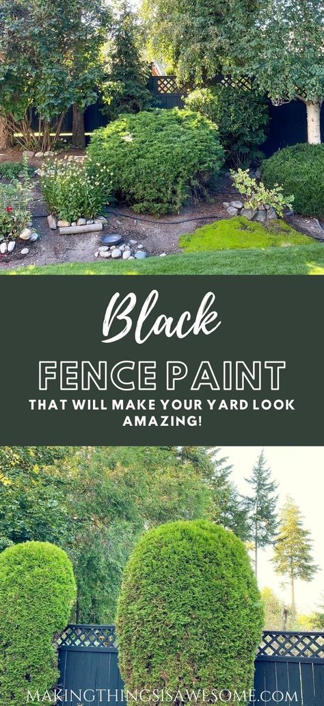 Black Fence Paint - A Fence Paint Color You Won't Regret Using! - Making Things is Awesome Fence Colors Painted, Paint Fence Ideas Backyards, Black Fence Paint, Black Garden Fence, Fence Paint Colours, Easy Garden Ideas, Designing A Garden, Garden From Scratch, Fence Stain