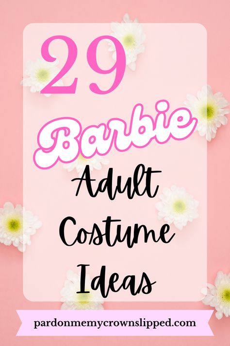 Dress Up Barbie Costume, Barbie Themed Birthday Party Ideas For Adults, Barbie Costume Ideas For Teachers, Rocker Barbie Costume, Barbie Birthday Party Costume, Dressing Like Barbie, Barbie Themed Halloween Costumes, What To Wear To A Barbie Theme Party, Barbie Day At School