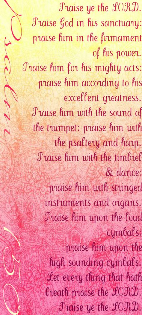 Psalm 150 KJV Psalms 150, Psalm 150, Spiritual Songs, Night Prayer, Lord And Savior, Praise God, Unconditional Love, Gods Love, Bible Quotes