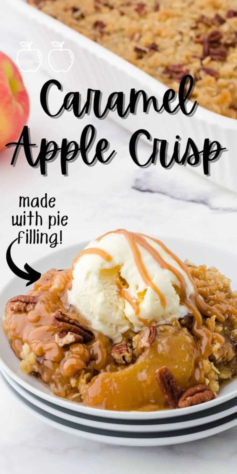 Combine the quick convenience of apple pie filling, along with along with an old fashioned crisp topping recipe, and you'll have the perfect Fall dessert in less time! Caramel Apple Crisp Recipe, Caramel Apple Crumble, Fruit Crisp Recipe, Apple Pie Filling Recipes, Caramel Apple Crisp, Fruit Pie Filling, Caramel Apples Easy, Easy Apple Crisp Recipe, Apple Crumble Recipe