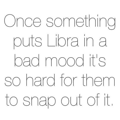 My lord, how true!! Libra Quotes Zodiac, Libra Zodiac Facts, Libra Quotes, Libra Love, Libra Horoscope, Snap Out Of It, Say That Again, Libra Facts, Words Matter