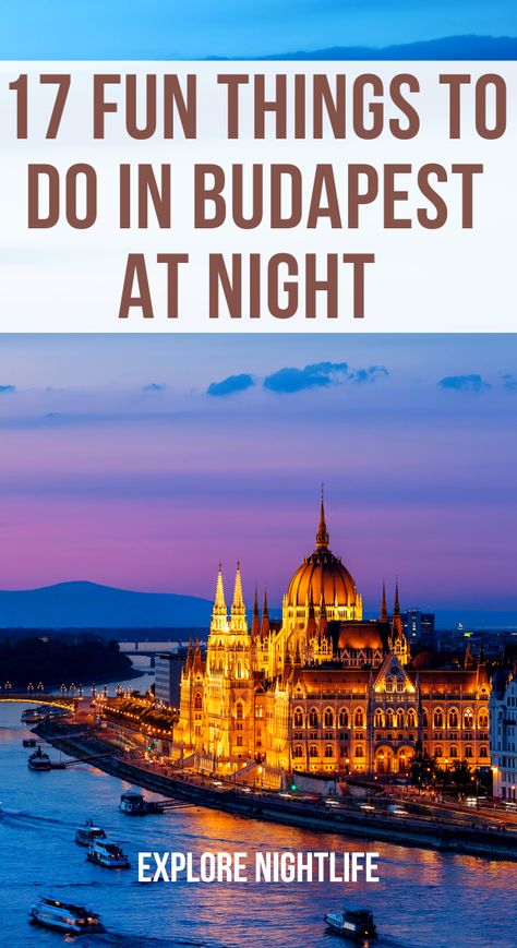 There are so many awesome things to do in Budapest at night that it is one of the best party destinations in Europe.If you wonder what to do in Budapest at night, from ruin bars to romantic cruises on the Danube to pool parties and pub crawls – you have plenty to choose from.Forget Berlin or London; Budapest is where you need to go to enjoy the fantastic nightlife without having to dig deep into your pockets.Check this guide to do all things in Budapest at night. Budapest Night Aesthetic, Budapest At Night, Eastern Europe Travel Itinerary, What To Do In Budapest, Budapest Nightlife, Budapest Restaurant, Vienna Austria Travel, Things To Do In Budapest, To Do In Budapest