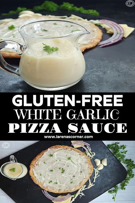 A close up of a pitcher of the sauce with it smeared on a pizza crust in the background. Bottom: A pitcher of the Garlic White Pizza Sauce in a pitcher off to the side of a pizza crust with it smeared on it. With cheese, garlic. and parsley decorating the outskirts. Garlic Pizza Sauce Recipe, Garlic Pizza Sauce, Vegan Pizza Sauce, White Pizza Sauce, Greek Pizza, White Pizza Recipes, Dairy Free Pizza, Garlic Pizza, Sauces Recipes