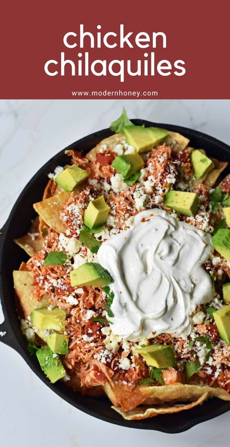 Chicken Chilaquiles, Multicultural Recipes, Chicken Mexican, Chilaquiles Recipe, Modern Honey, Yummy Meals, Chipotle Chicken, Fresh Avocado, Mexican Cheese