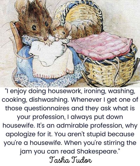 Tasha Tudor Aesthetic, Tasha Tudor Quotes, Two Bad Mice, Reading Shakespeare, Happy Homemaking, Tasha Tudor, Christian Homemaking, Biblical Womanhood, Charlotte Mason