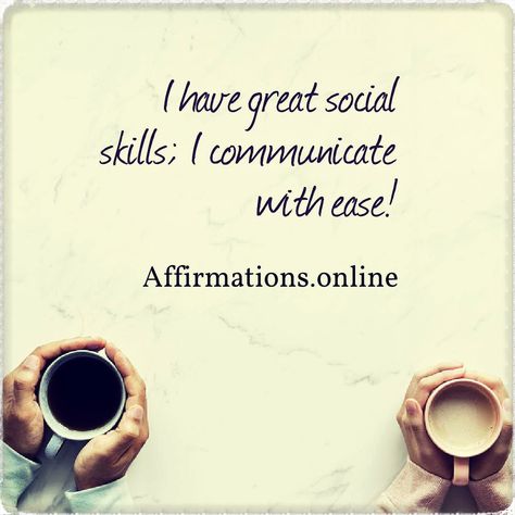 Positive Affirmation: I have great social skills; I communicate with ease! #affirmations#friends#communication#confidence Affirmation For Communication Skills, Social Skills Affirmations, Communication Skills Affirmations, Affirmations For Socializing, Communication Vision Board, Social Butterfly Affirmations, Stability Affirmations, Social Affirmations, Communication Affirmations