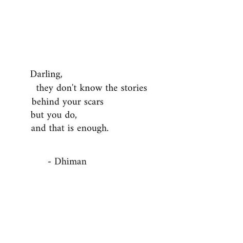 Dhiman Quotes, Unspoken Words, Poem Quotes, More Words, Self Love Quotes, Johannesburg, Some Words, Poetry Quotes, Quote Aesthetic