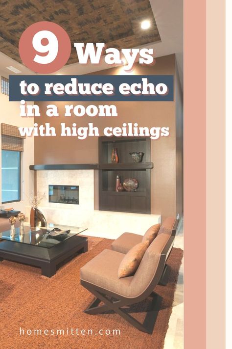 Even though the rooms with high ceilings are tempting because of their space, they can produce a severe echo. The presence of a significant space promotes the bouncing of the sound waves. Hearing music, TV, or having a conversation in this room could be a challenge. Here are 9 ways to reduce echo in a room with high ceilings. Rooms With High Ceilings, Room With High Ceilings, High Ceiling Living Room, Home Decor Hacks, High Ceilings, Sound Waves, Music Tv, Sound Proofing, High Ceiling